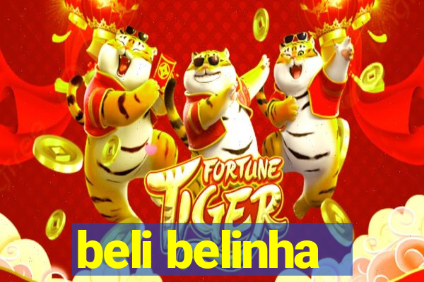 beli belinha